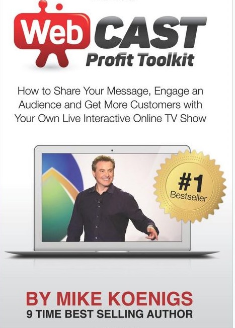 Mike Koenigs – Webcast Profit Toolkit