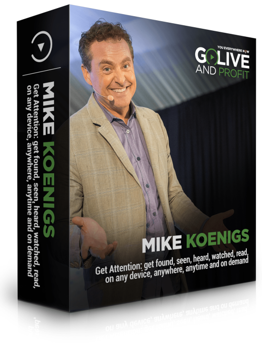 Mike Koenigs – Go Live and Profit