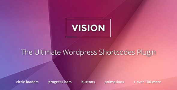 Vision v3.4.2 - Wordpress Shortcodes Plugin