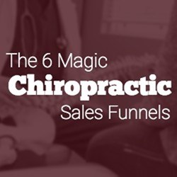 Ben Adkins – The 6 Magic Chiropractic Funnels