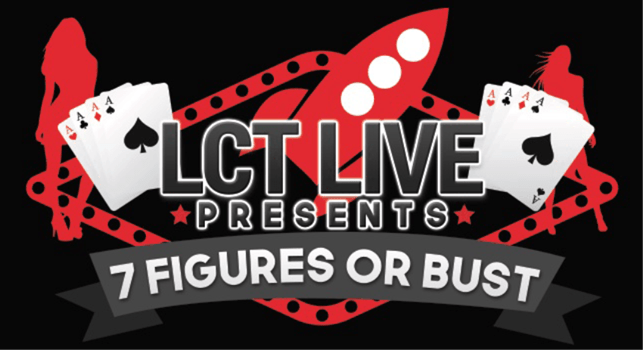 LCT Live – 7 Figures or Bust (Event Recordings)
