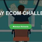 Jeraun Richards – 30-Day Ecom Challenge