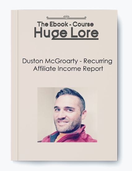 Duston McGroarty – Recurring Affiliate Income Report