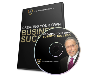 Jay Abraham – Creating Your Own Business Success