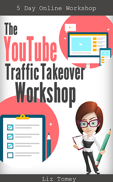 Liz Tomey – YouTube Traffic Takeover Workshop