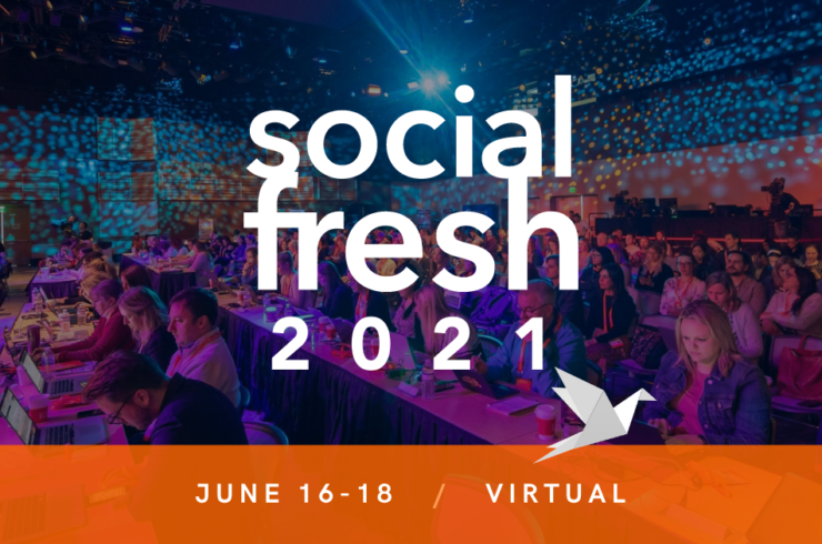 Social Fresh 2021 – Virtual Conference