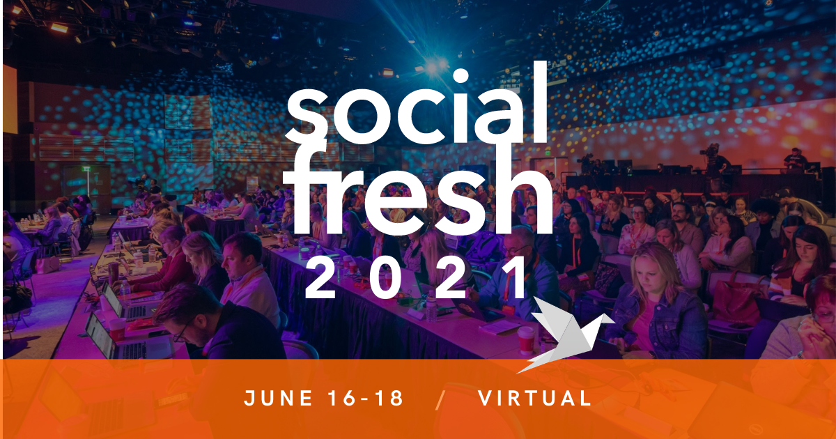 Social Fresh 2021 – Virtual Conference