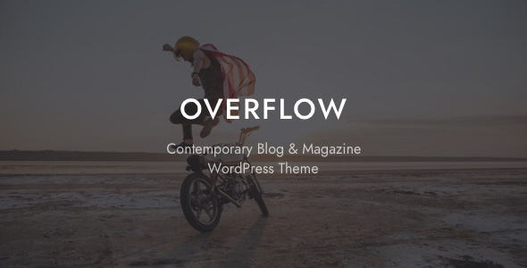 Overflow v1.5.4 - Contemporary Blog & Magazine Theme