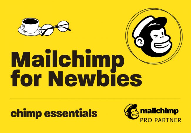 Mailchimp for Newbies by Chimp Essentials