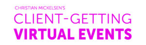 Christian Mickelsen – Client Getting Virtual Events